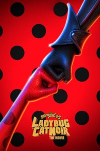 Miraculous Ladybug & Cat Noir: The Movie (2023)