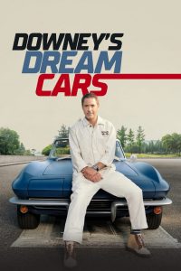 Downey’s Dream Cars (2023)