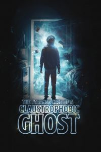 The Strange Case of a Claustrophobic Ghost (2023)